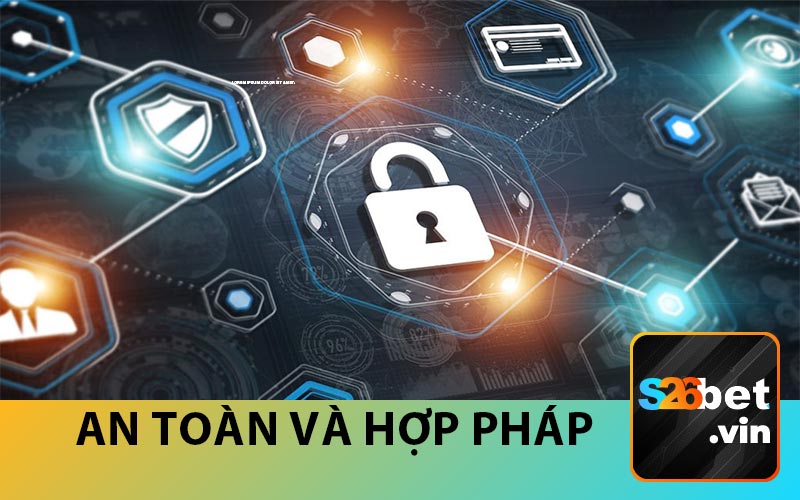 An toàn và hợp pháp
